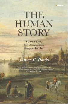 The human story :  sejarah kita, dari jaman batu hingga hari ini