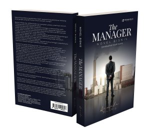 The manager :  novel bisnis (berdasarkan kisah nyata)