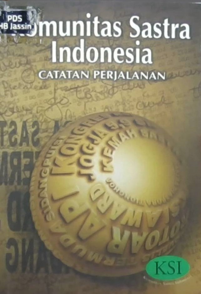 Komunitas sastra Indonesia :  catatan perjalanan