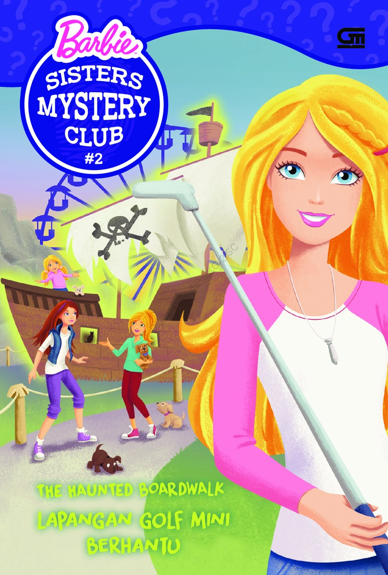 Lapangan golf mini berhantu :  Barbie sisters mystery club #2;