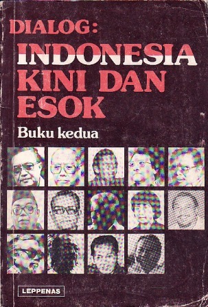 Dialog :  Indonesia kini dan esok (buku kedua)