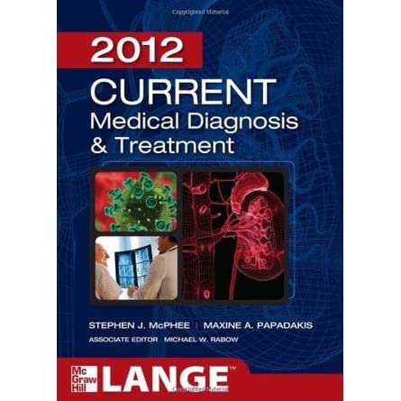 2012 current medical diagnosis and treatment (Fifty-First Edition)