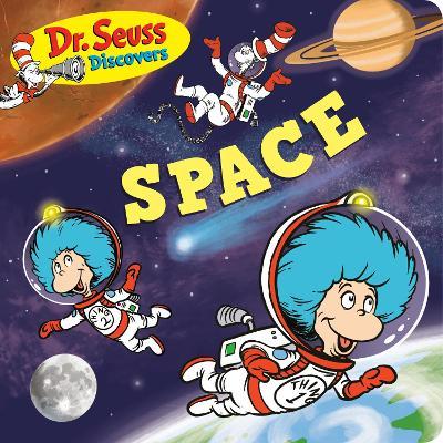 Dr. Seuss discovers :  space