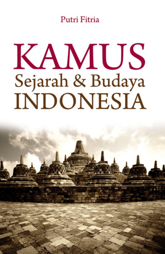 Kamus sejarah dan budaya Indonesia