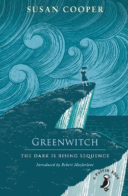 Greenwitch :  the dark is rising sequence