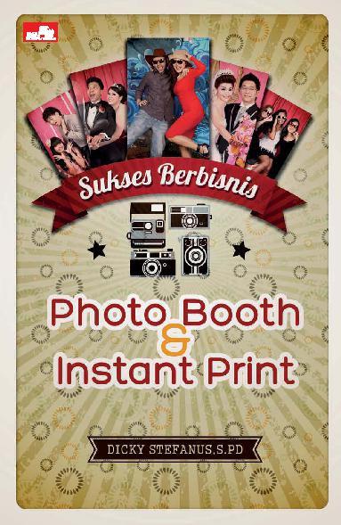 Sukses berbisnis photo booth & instant print