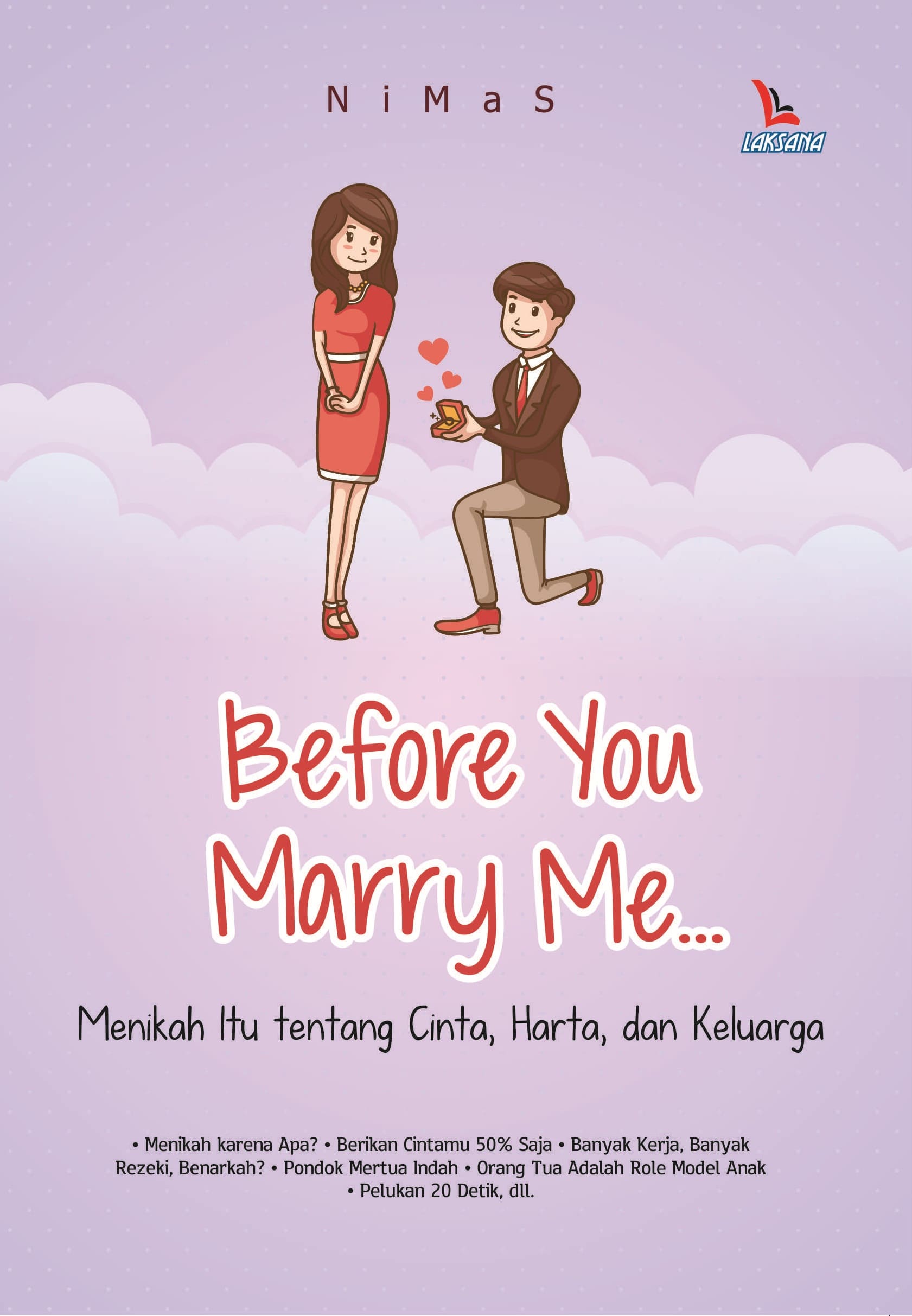 Before you marry me... :  menikah itu tentang cinta, harta, dan keluarga