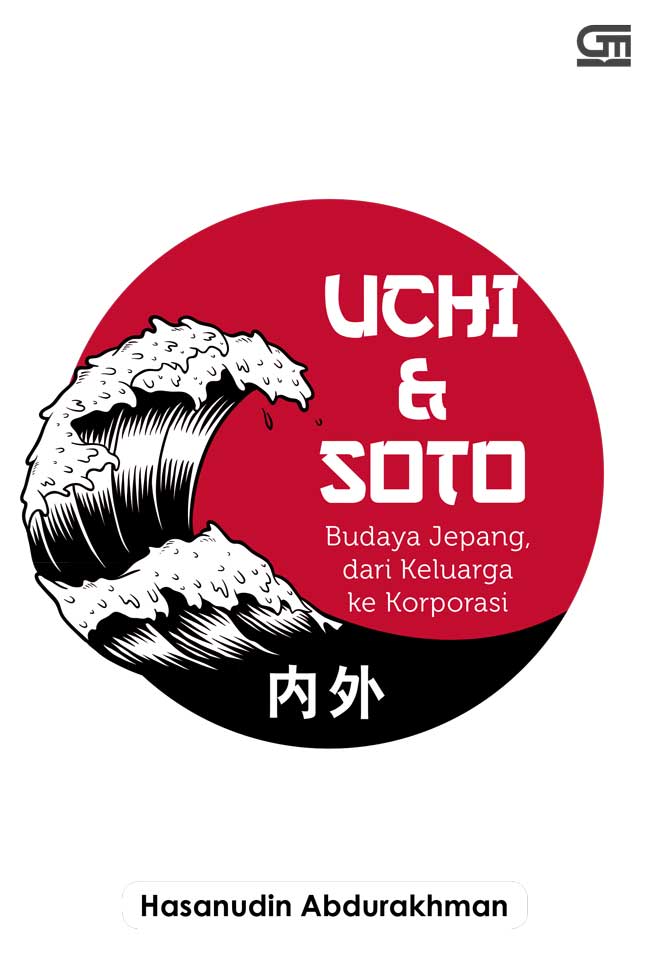 Uchi & soto :  budaya Jepang, dari keluarga ke korporasi