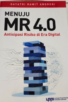 Menuju MR 4.0 :  antisipasi risiko di era digital