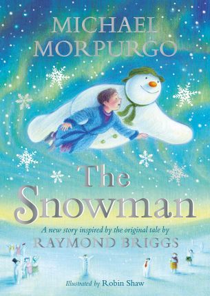 The Snowman : Inspired By The Original Story By Raymond Briggs