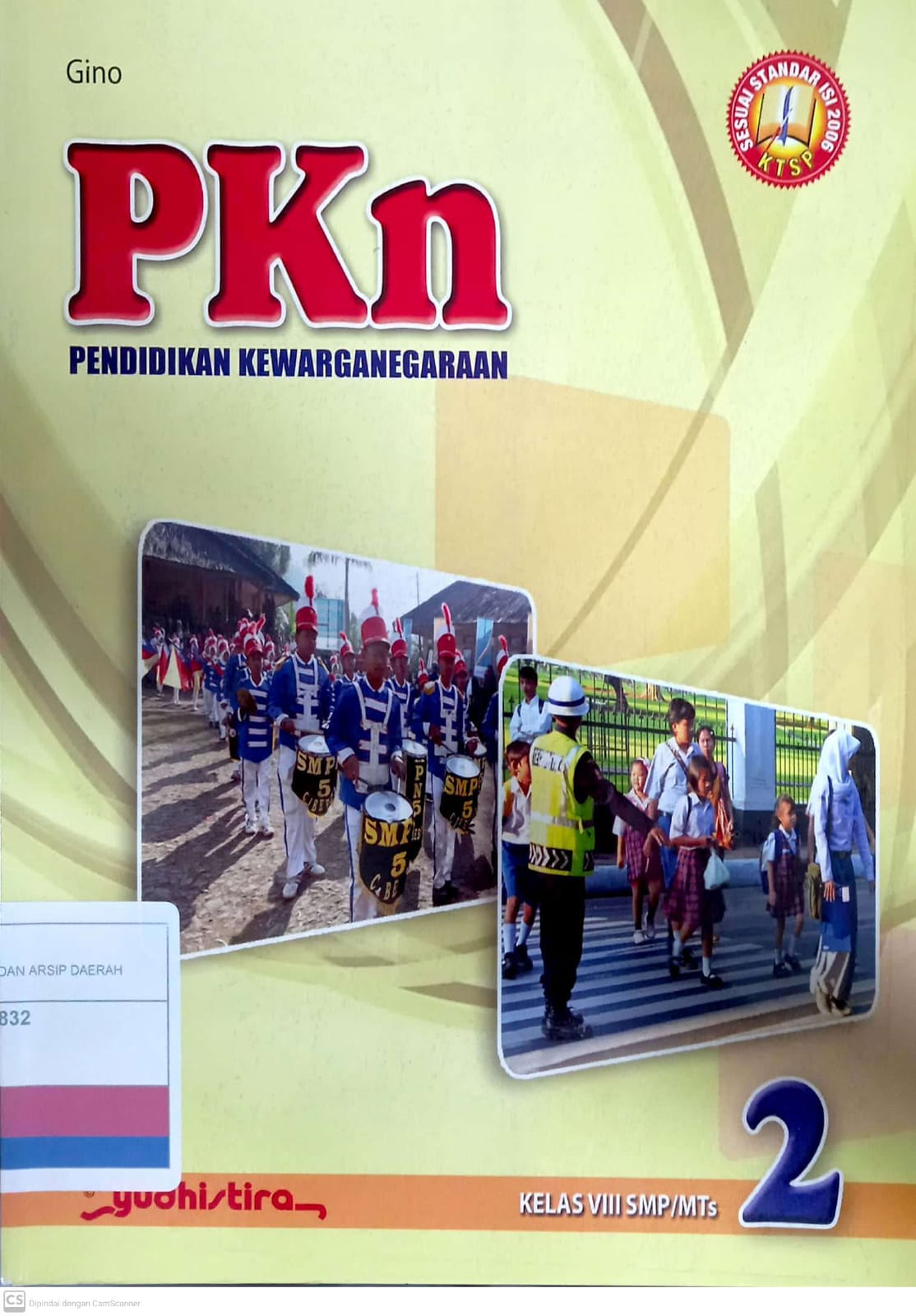 PKN 2 Pendidikan Kewarganegaraan :  Kelas VIII SMP/MTs