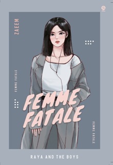 Femme fatale :  raya and the boys