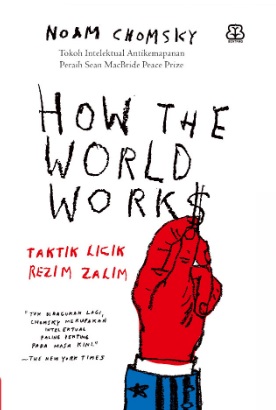 How the world works :  taktik licik rezim zalim