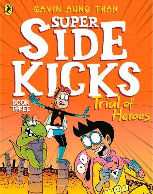 Super side kicks :  trial of heroes