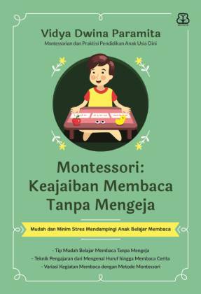 Montessori :  keajaiban membaca tanpa mengeja