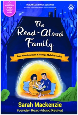 The read-aloud family :  seni mendekatkan keluarga melalui cerita