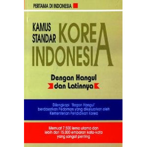 Kamus Standar Korea Indonesia dengan Hangul dan Latinnya