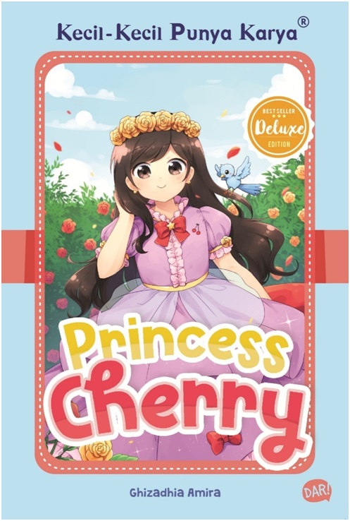 Kecil-kecil punya karya : princess cherry