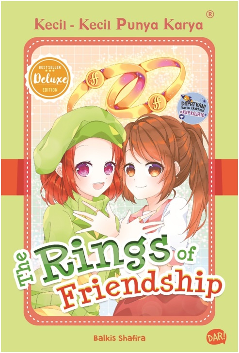 Kecil-kecil punya karya : the rings of friendship