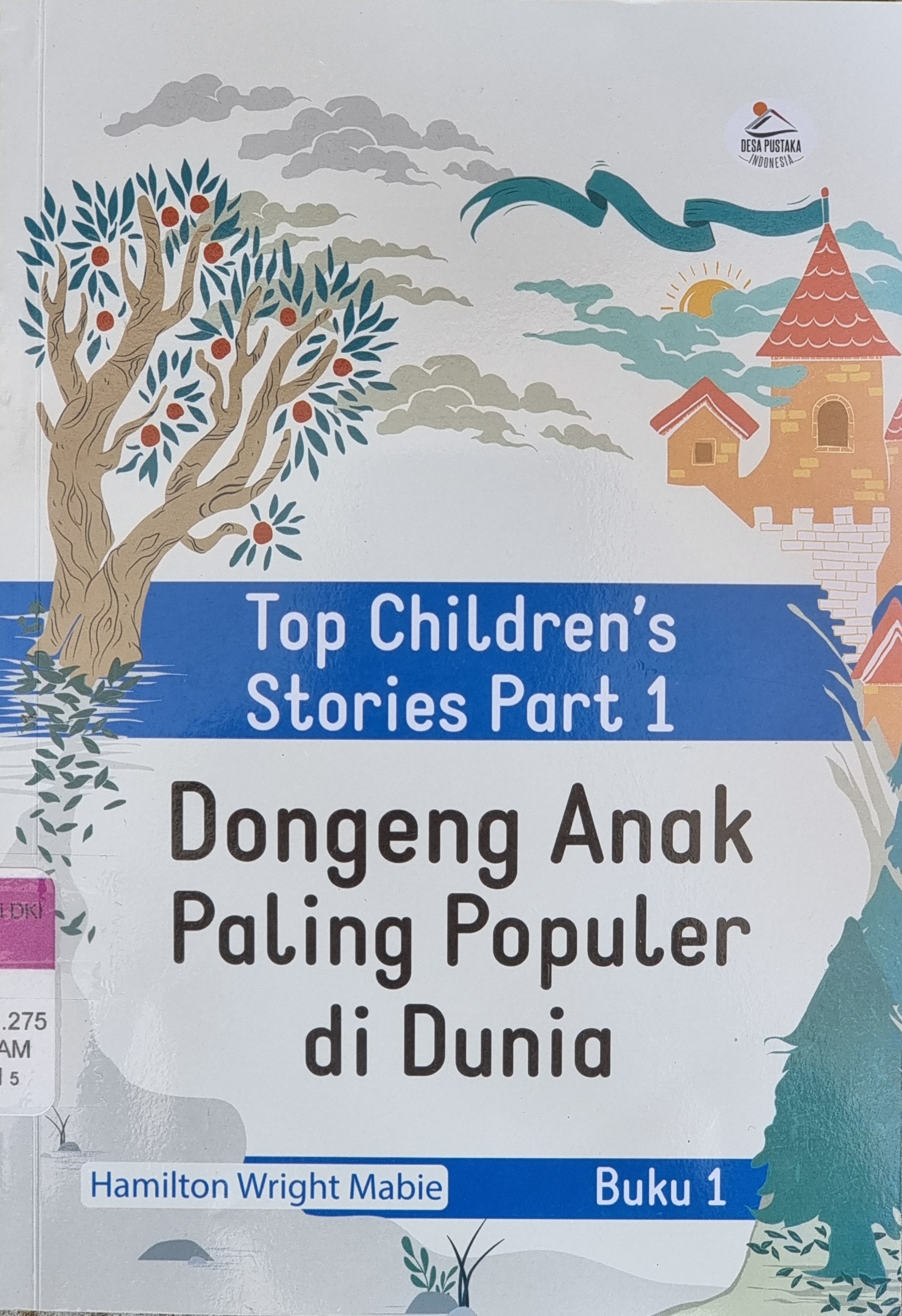 Top Children's Stories Part 1 :  Dongeng anak paling populer di dunia