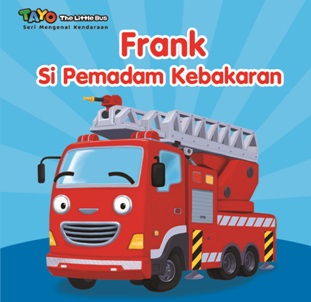 Seri mengenal kendaraan : Frank si pemadam kebakaran