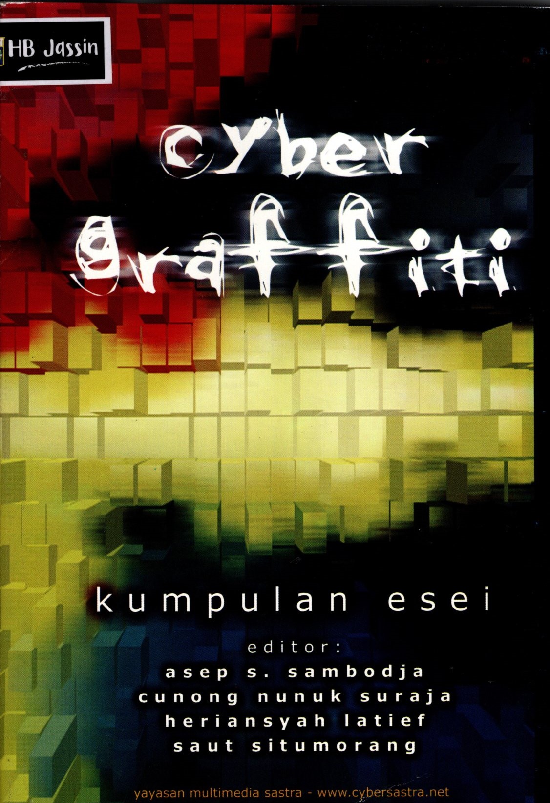 Cyber graffiti :  kumpulan esei