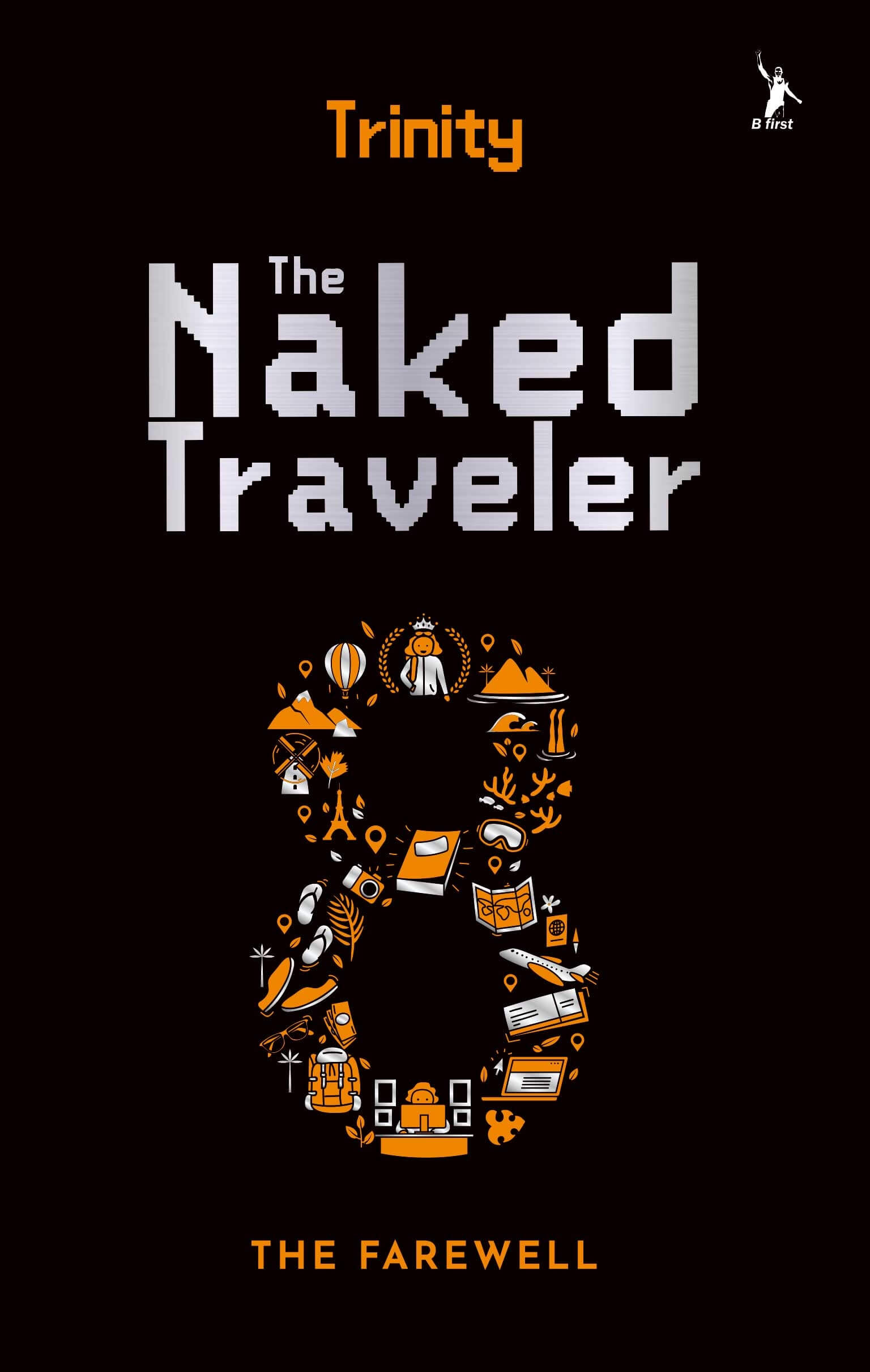 The naked traveler 8 :  the farewell