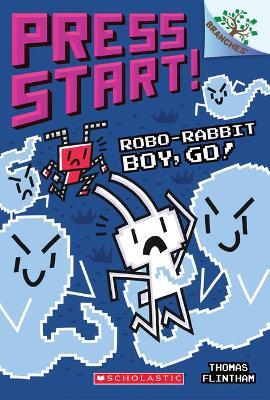 Press start! :  robo-rabbit bot, go!