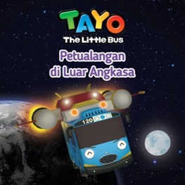 Tayo the little bus : Petualangan di luar angkasa