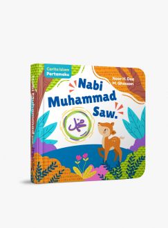 Cerita islam pertamaku : Nabi Muhammad Saw