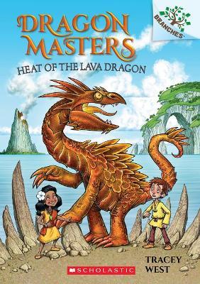 Dragon masters :  heat of the lava dragon