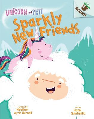 Unicorn and Yeti : sparkly new friends