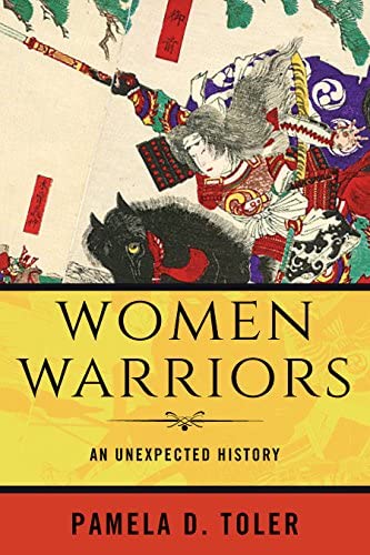 Women warriors :  an unexpected history