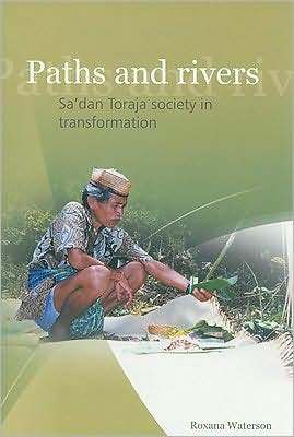 Paths and rivers :  Sa'dan Toraja society in transformation