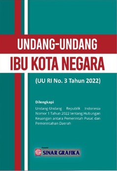 Undang-undang ibu kota negara : UUD RI No.3 tahun 2022