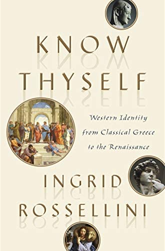 Know thyself :  western identity from classical reece to the renaissance