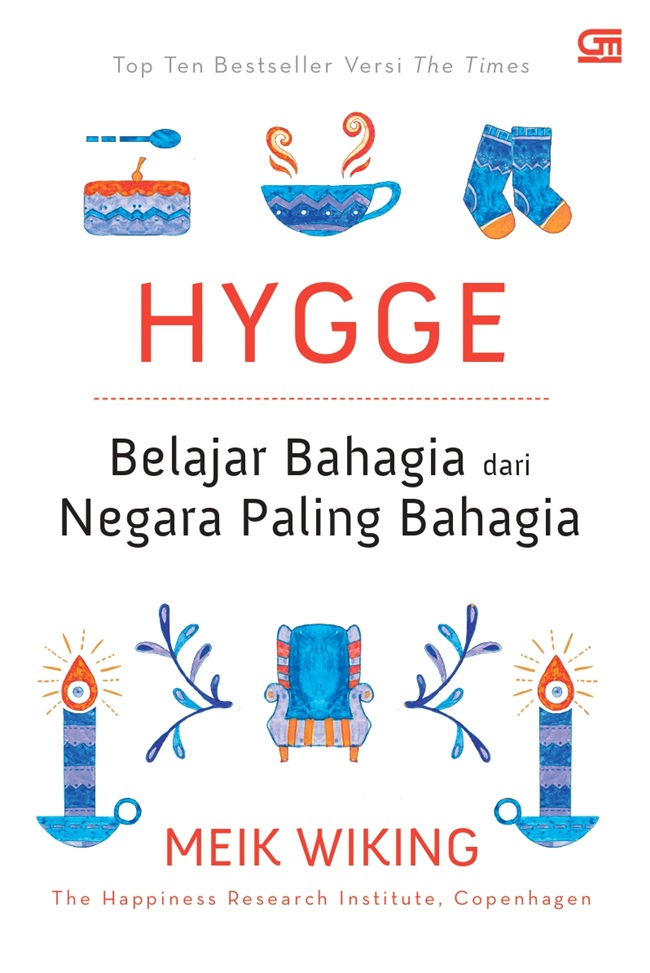 Hygge : Learning Happily From The Happiest Countries