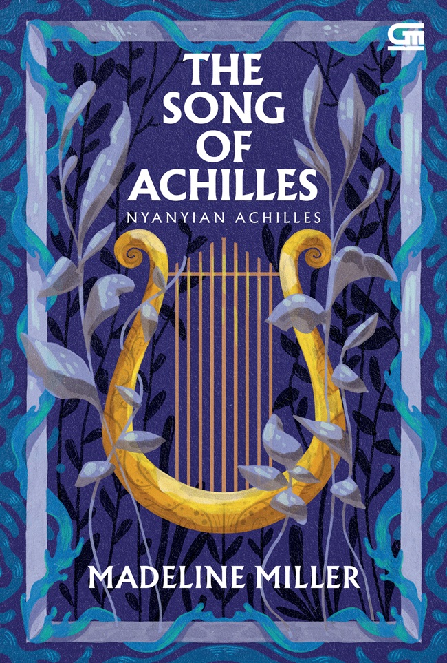 The song of achilles = nyanyian achilles