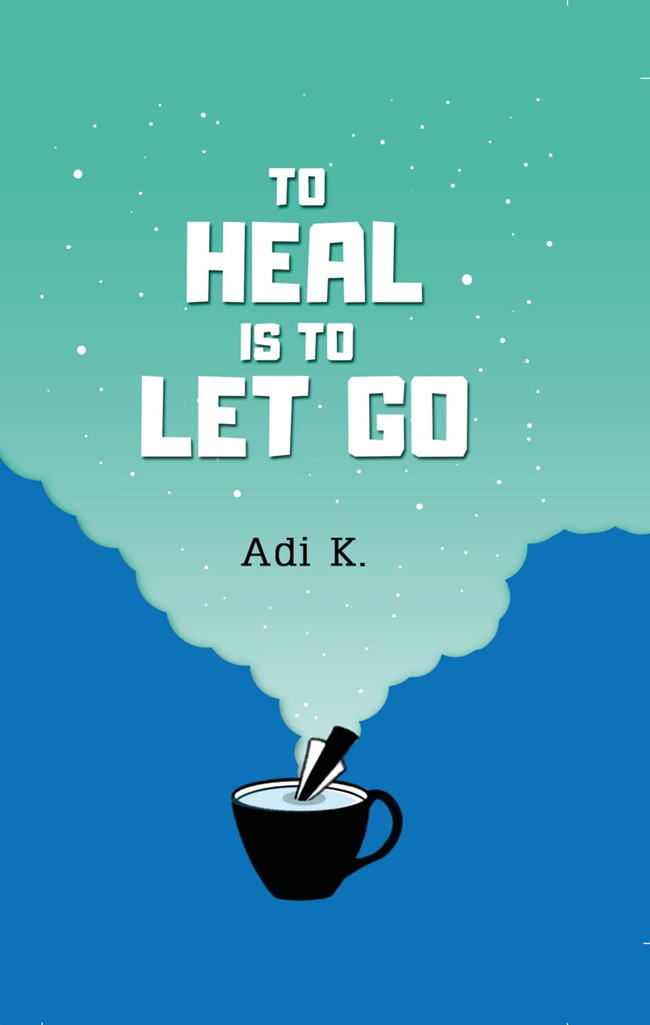 To heal is to let go