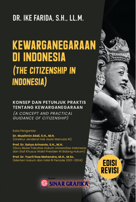 Kewarganegaraan di Indonesia :  konsep dan petunjuk praktis tentang kewarnegaraan