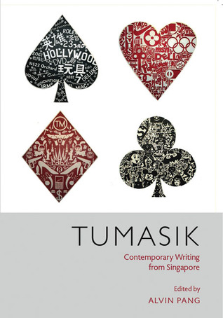 Tumasik :  contemporary writing from Singapore
