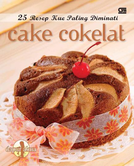 25 Resep kue paling diminati :  Cake cokelat