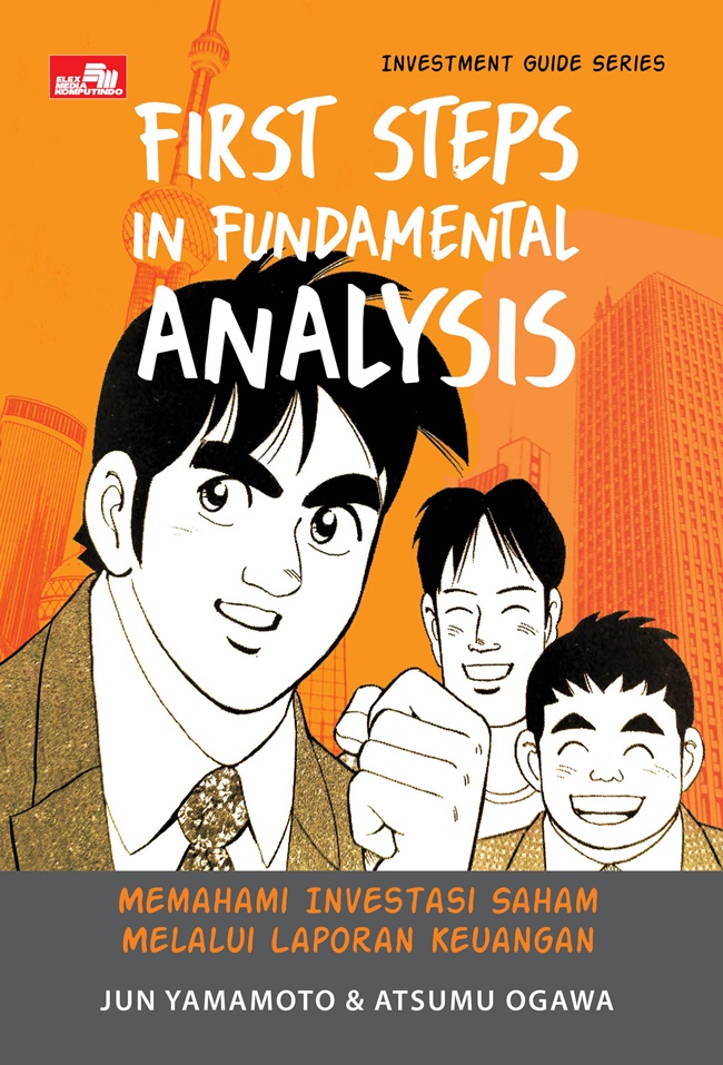 First steps in fundamental analysis :  memahami investasi saham melalui laporan keuangan