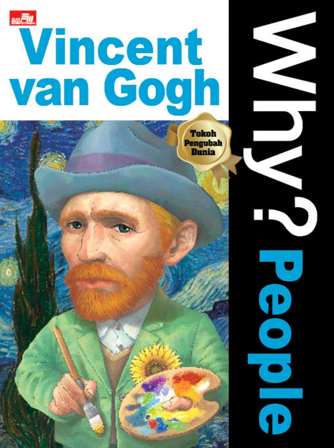 Why? people :  Vincent van Gogh