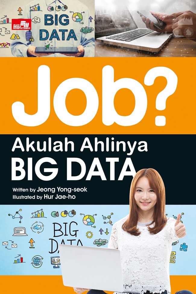 Job? Akulah ahlinya big data