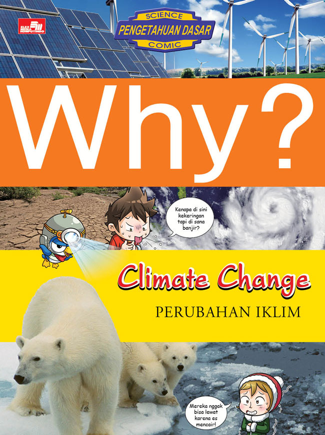 Why? climate change :  perubahan iklim