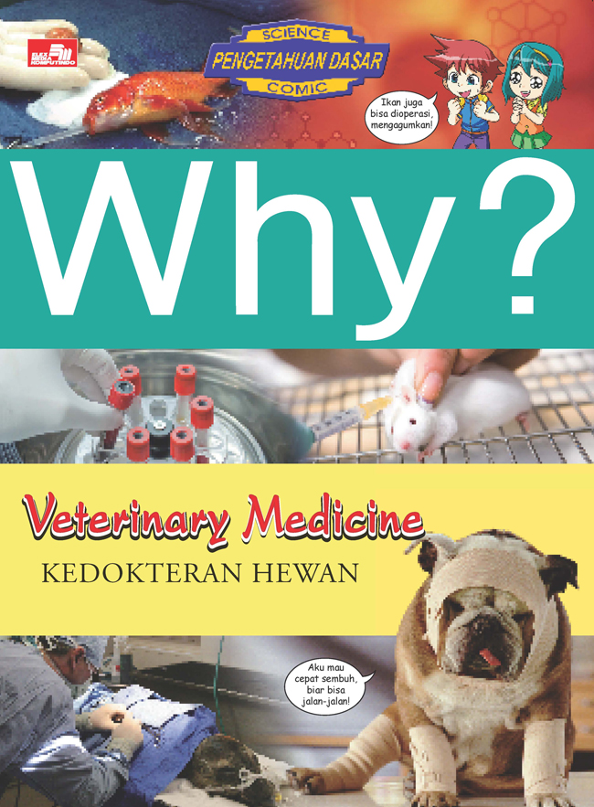Why? veterinary medicine :  kedokteran hewan