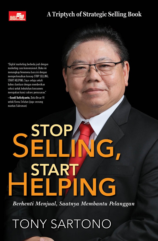 Stop selling, start helping :  berhenti menjual, saatnya membantu pelanggan