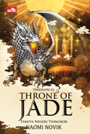 Throne of jade :  talkhta negeri Tiongkok