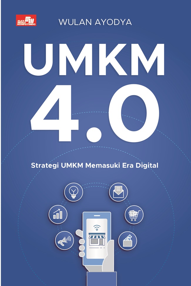 UMKM 4.0 :  strategi UMKM memasuki era digital